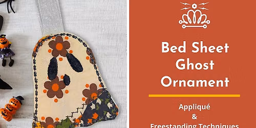Machine Embroidery Halloween Project: Bed Sheet Ghost Ornament