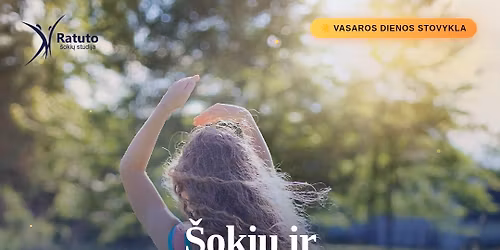 AKTYVAUS POILSIO VASAROS DIENOS STOVYKLA!