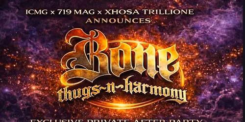 BONE THUGS-N-HARMONY OFFICIAL AFTER PARTY