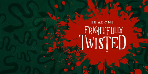 FRIGHTFULLY TWISTED - HALLOWEEN @ BE AT ONE MANCHESTER