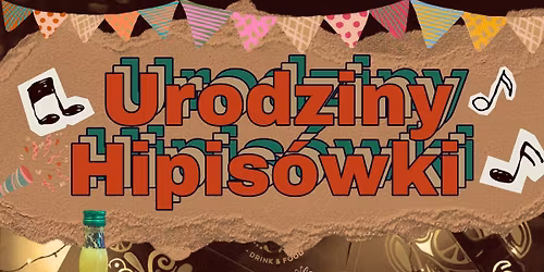 10 Urodziny Hipis\u00f3wki \ud83c\udf89