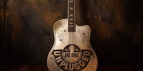 BAD HABiT Unplugged: LIVE From The Woodlands