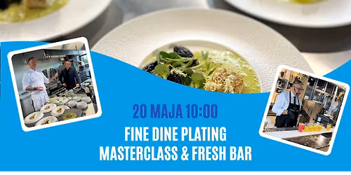 Plating Masterclass & Fresh Bar by FINE DINE