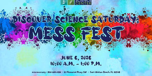 Discover Science Saturday: Mess Fest 