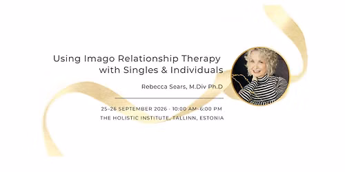 Training: Using Imago Relationship Therapy with Singles & Individuals