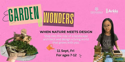 Arkki September Holidays  - Garden of Wonders (7-12y.o.)