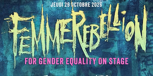 FEMME REBELLION FESTIVAL - STRASBOURG