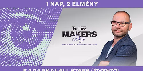 Forbes MAKERS Day x Kadarkai All Stars