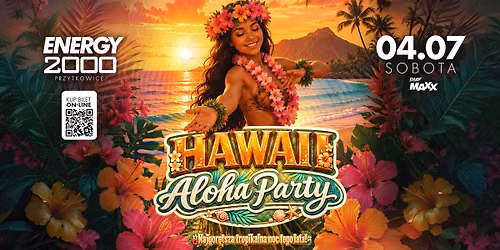 HAWAII ALOHA PARTY \u2606 NAJGOR\u0118TSZA NOC TEGO LATA