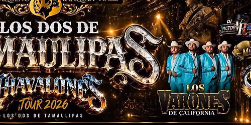 LOS DOS DE TAMAULIPAS & LOS VARONES DE CALIFORNIA