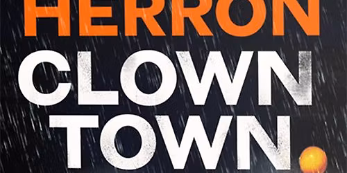 SOLD OUT: Event 37 | Mick Herron | Clown Town