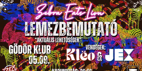 Zebra Eats Lion, Kl\u00ebo & The Jex -  \/\/ G\u00d6D\u00d6R