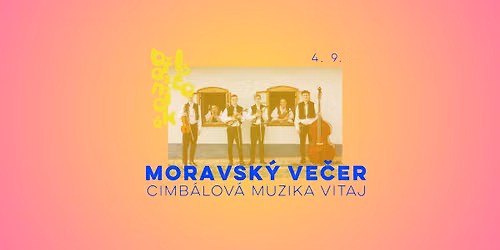 B\u0159eznick\u00e9 l\u00e9to: MORAVSK\u00dd VE\u010cER - cimb\u00e1lov\u00e1 muzika VITAJ