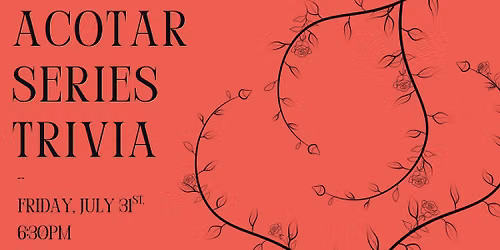 ACOTAR TRIVIA NIGHT