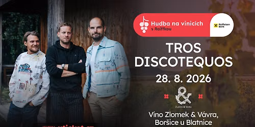 TROS DISCOTEQUOS - V\u00edno Zlomek & V\u00e1vra - 28. srpna