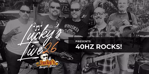 Lucky's LIVE Saturday Night Presents: 40HZ