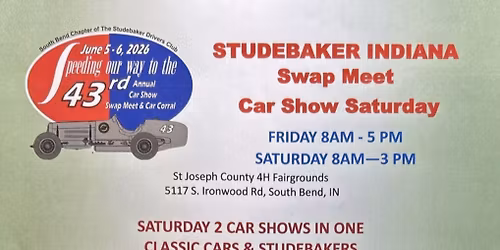43rd Annual Studebaker Car Show, Swap Meet, & Car Corral
