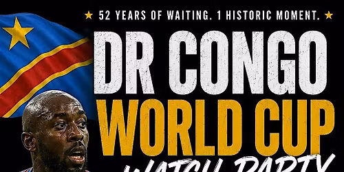 DR CONGO WORLD CUP: Celebration & Networking Event