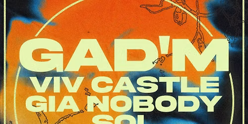 GAD'M @ The Maidstone NOLA