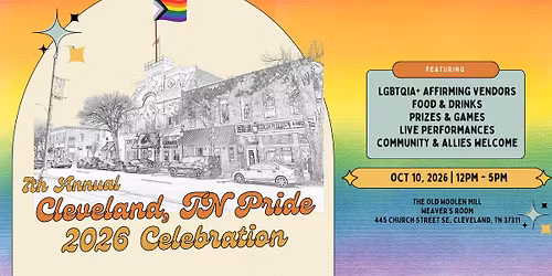 Cleveland, TN Pride 2026 - the 7th Annual Celebration