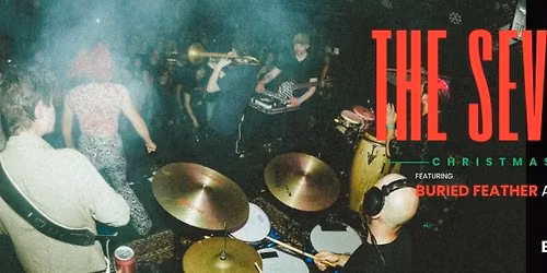 The Seven Ups Christmas Special @ The Bergy Bandroom w\/ Buried Feather and Derty Berd