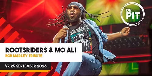 Rootsriders & Mo Ali | Bob Marley Tribute | Poppodium de Pit