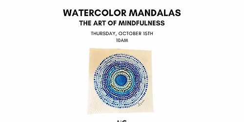 The Art of Mindfulness- Watercolor Mandalas