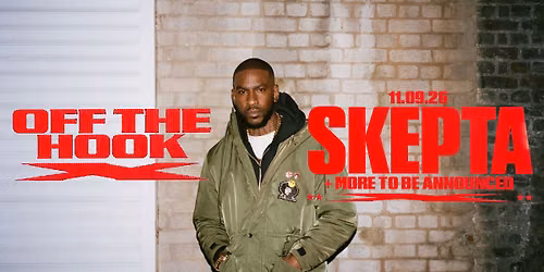 OFF THE HOOK 2026 | SKEPTA + TOQUEL + \u0395\u0398\u0399\u03a3\u039c\u039f\u03a3 + GXHAN + more TBA