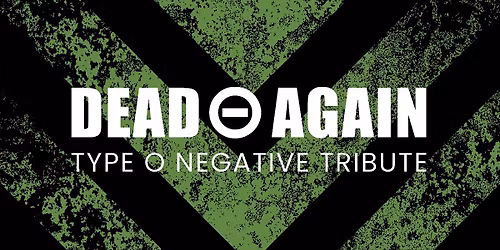 Dead Again - Type O Negative Tribute at BIGBAR 7-10PM!