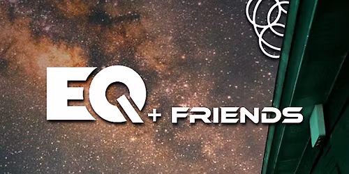 EQ + Friends