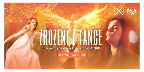 ZROZEN\u00cd Z TANCE \/\/ novoro\u010dn\u00ed p\u0159echodov\u00fd ritu\u00e1l s MIROU