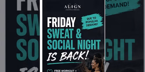 Friday Sweat and Social Night