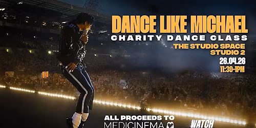 Dance Like Michael Charity Dance Class for MediCinema; by The Watchverse