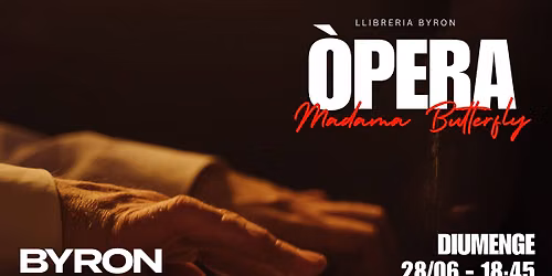 \u00d2pera de sal\u00f3 amb MADAMA BUTTERFLY de Giacomo Puccini a la llibreria Byron! \ud83c\udfb6\u2728