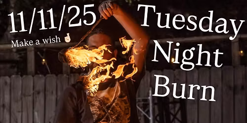 Tuesday Night Burn - November 2025