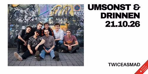 Umsonst Und Drinnen mit: twiceasmad