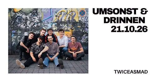 Umsonst Und Drinnen mit: twiceasmad