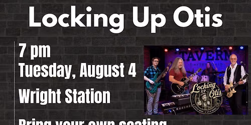 Free Concert at Wright Station: Locking Up Otis