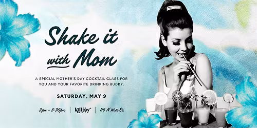 Shake it with Mom! A Mother's Day Cocktail Class