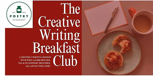 The Creative Writing Breakfast at Poetry Ph*rm*cy Friday 23rd October 2026