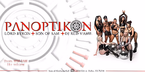 PANOPTIKON Industrial Discotheque w\/ DJ Red Vamp . Son of Sam & Lord Byron 