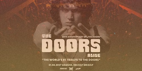 The Doors Alive - 60 lat p\u0142yty "The Doors" \/ 1 IV 2027 \/ Gda\u0144sk