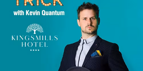 Kevin Quantum at the Kingsmills Hotel