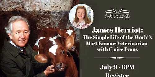 James Herriot: The Simple Life of the World's Most Famous Veterinarian with Claire Evans