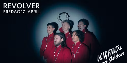 Longfield & Super Skeleton \/\/ Revolver