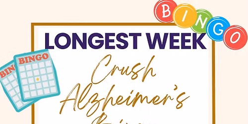Longest Week Crush Alzheimer's Bingo