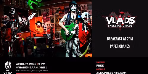 Vlad's Skeletal Circus | April 17 at O'Hares Bar & Grill
