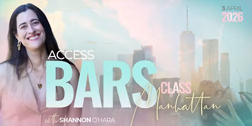 Access Bars Class with Shannon O'Hara in Manhattan, New York