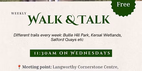 Walk and Talk: Free wellbeing and social group for all ages!