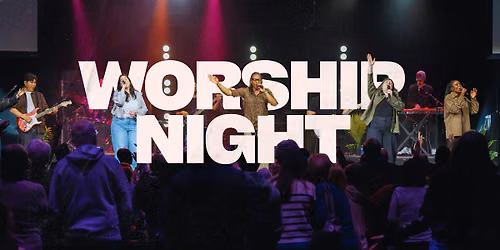 Worship Night — Sanctus Church - Ajax